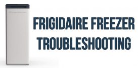 Frigidaire freezer troubleshooting