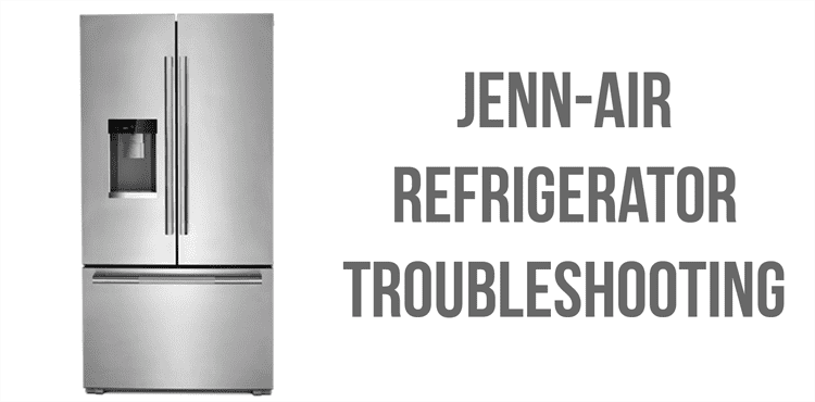 Jenn-Air refrigerator fault codes and troubleshooting