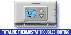 Totaline thermostat troubleshooting
