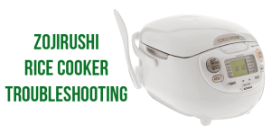 Zojirushi rice cooker troubleshooting