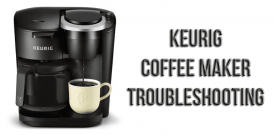 Keurig coffee maker troubleshooting