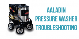 Aaladin pressure washer troubleshooting