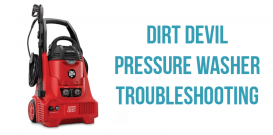 Dirt Devil pressure washer troubleshooting