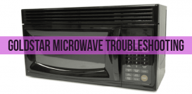 Goldstar microwave troubleshooting