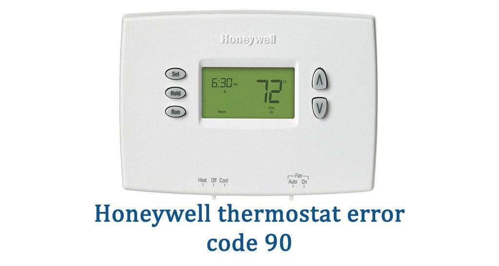 Honeywell thermostat error code 90
