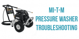 Mi-T-M pressure washer troubleshooting