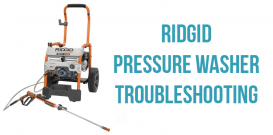 Ridgid Pressure Washer Troubleshooting