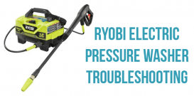 Ryobi electric pressure washer troubleshooting