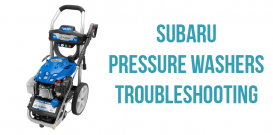 Subaru Pressure Washers Troubleshooting