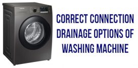 Correct connection drainage options of washing machine