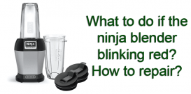 What to do if the ninja blender blinking red How to repair