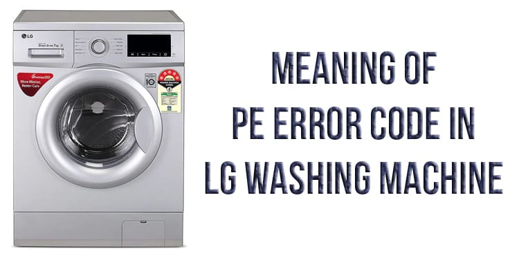 meaning-of-pe-error-code-in-lg-washing-machine