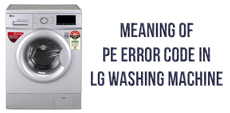 What Is Meaning Of Pe In Washing Machine