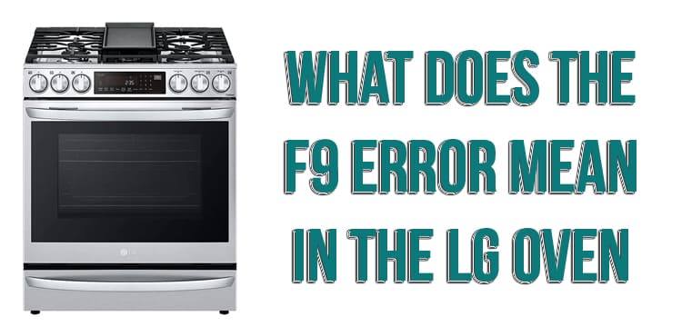 what-does-the-f9-error-mean-in-the-lg-oven