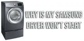 Why is my Samsung dryer won't start