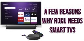 A few reasons why Roku needs smart TVs
