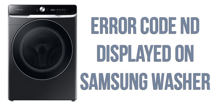 Troubleshooting the Error Code 4C2 on a Samsung Washer