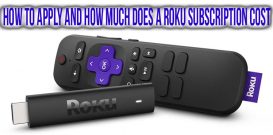 How to apply and how much does a Roku subscription cost