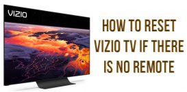 How to reset Vizio TV if there is no remote