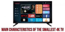 Main characteristics of the smallest 4k TV