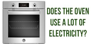 Does the oven use a lot of electricity?