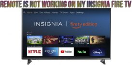 Remote is not working on my Insignia Fire TV