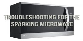 Troubleshooting for the sparking microwave