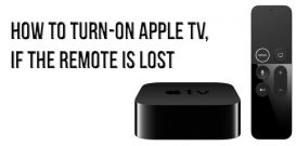 How to turn-on Apple TV, if the remote is lost
