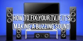 How to fix your TV if it's making a buzzing sound